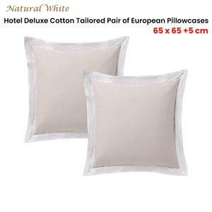 Darrahopens Home & Garden > Bedding Accessorize Pair of  White/Natural Tailored Hotel Deluxe Cotton European Pillowcases