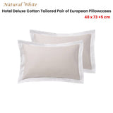 Darrahopens Home & Garden > Bedding Accessorize Pair of  White/Natural Tailored Hotel Deluxe Cotton Standard Pillowcases