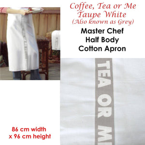 Darrahopens Home & Garden > Kitchenware Coffee, Tea or Me Taupe White Master Chef Half Cotton Apron 86 x 96 cm