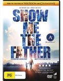 Show Me The Father DVD